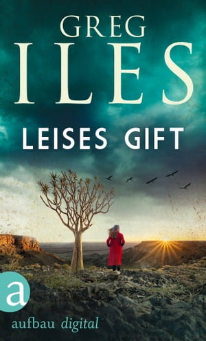 Leises Gift【電子書籍】[ Greg Iles ]