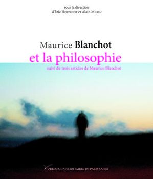 Maurice Blanchot et la philosophie Suivi de trois articles de Maurice Blanchot【電子書籍】