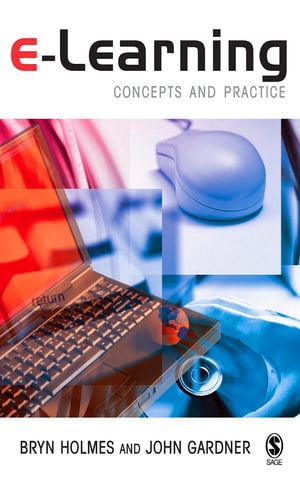E-Learning Concepts and PracticeŻҽҡ[ Bryn Holmes ]