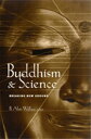 Buddhism and Science Breaking New Ground