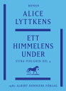 Ett himmelens under : En ber ttelse fr n 1700-talets senare del【電子書籍】 Alice Lyttkens