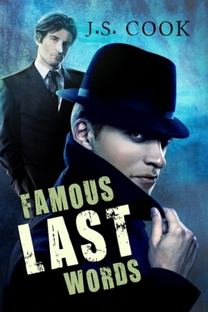 Famous Last Words【電子書籍】 J.S. Cook