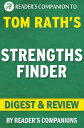 StrengthsFinder: By Tom Rath Digest Review【電子書籍】 Reader 039 s Companions