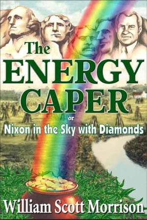 The Energy Caper, or Nixon in the Sky with Diamo