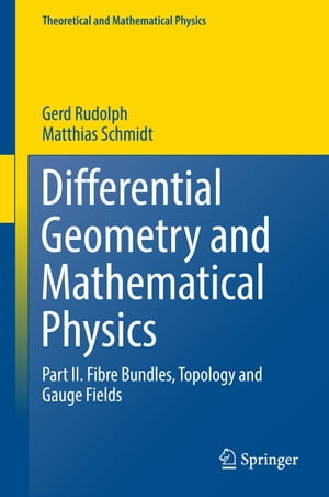 Differential Geometry and Mathematical Physics Part II. Fibre Bundles, Topology and Gauge Fields