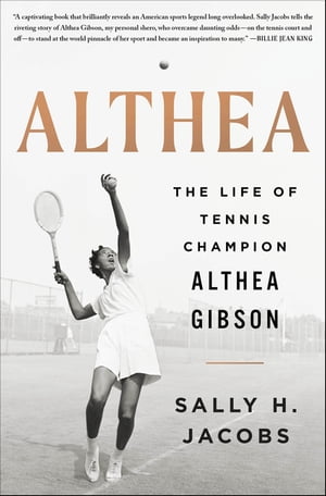 Althea The Life of Tennis Champion Althea Gibson【