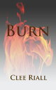 Burn (A Tori Nichols Escapade, Book 3)【電子