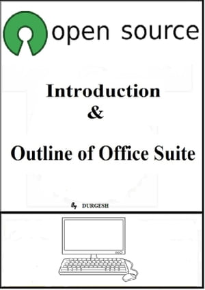 ŷKoboŻҽҥȥ㤨Open Source: Introduction & Outline of Office SuiteŻҽҡ[ Durgesh ]פβǤʤ166ߤˤʤޤ