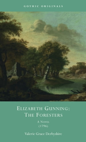 Elizabeth Gunning: The Foresters