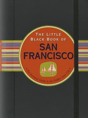 The Little Black Book of San Francisco, 2011 Edition