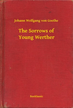 The Sorrows of Young Werther