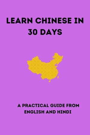 ŷKoboŻҽҥȥ㤨֡Learn Chinese in 30 Days A Practical Guide from English and Hindi Excerpt From Learn Chinese in 30 Days rakesh kotha This material may be protected by copyright. 1, #1Żҽҡ[ ROOPA K ]פβǤʤ550ߤˤʤޤ