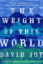 ŷKoboŻҽҥȥ㤨The Weight of This WorldŻҽҡ[ David Joy ]פβǤʤ1,498ߤˤʤޤ