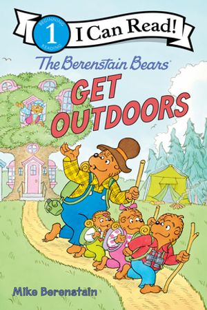 The Berenstain Bears: Get Outdoors【電子書籍】[ Mike Berenstain ]