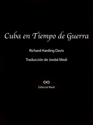 Cuba en Tiempo de Guerra【電子書籍】[ Rich