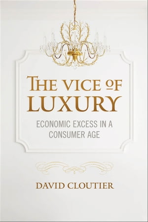 The Vice of Luxury