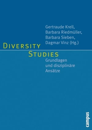 Diversity Studies Grundlagen und disziplin?re Ans?tze【電子書籍】[ Martin Fuchs ]