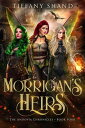 Morrigan's Heirs The Andovia Chronciles, #4【