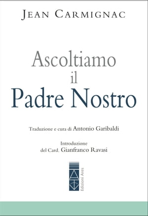 Ascoltiamo il Padre nostro