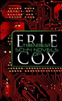 The Best Sci-Fi Novels of Erle Cox Out of the Silence, Fools' Harvest & The Missing Angel【電子書籍】[ Erle Cox ]