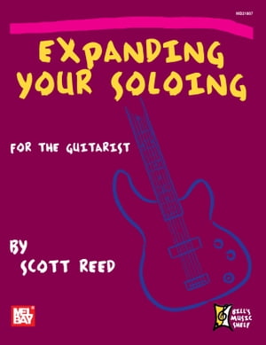 Expanding Your Soloing for the Guitarist