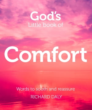 God’s Little Book of Comfort