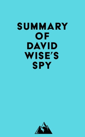 Summary of David Wise's SpyŻҽҡ[ ? Everest Media ]