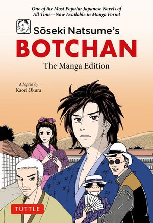 Soseki Natsume's Botchan: The Manga Edition