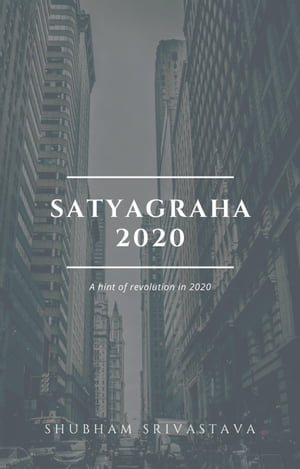 Satyagraha-2020【電子書籍】[ Shubham sriva