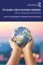 The Global Public Relations Handbook Theory, Research, and Practice【電子書籍】