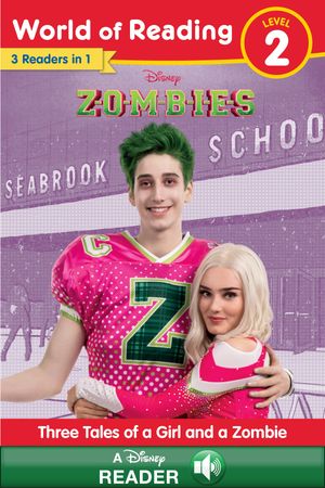 World of Reading: Disney Zombies 1, 2 3 bindup, Level 2【電子書籍】 Disney Books