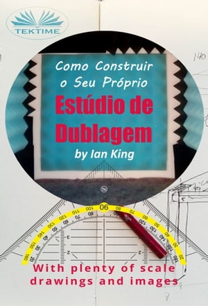 Como Construir O Seu Próprio Estúdio De Dublagem