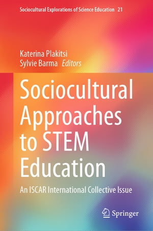 Sociocultural Approaches to STEM Education