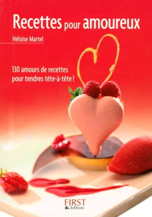 Le petit livre de - recettes pour amoureux