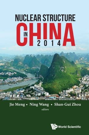 Nuclear Structure In China 2014 - Proceedings Of The 15th National Conference On Nuclear Structure In China