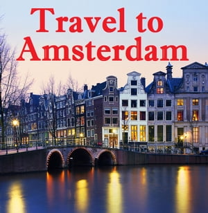 Travel to Amsterdam