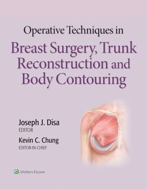 楽天楽天Kobo電子書籍ストアOperative Techniques in Breast Surgery, Trunk Reconstruction and Body Contouring【電子書籍】[ Kevin Chung ]