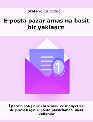 E-posta pazarlamasına basit bir yaklaşım