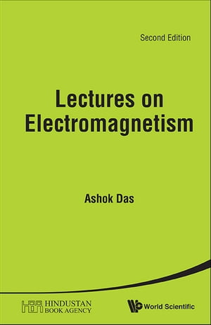 Lectures On Electromagnetism (Second Edition)