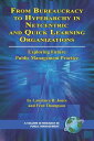 From Bureaucracy to Hyperarchy in Netcentric and Quick Learning Organizations Exploring Future Public Management Practice