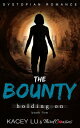 The Bounty - Holding On (Book 5) Dystopian Romance Dystopian Romance Series【電子書籍】 Third Cousins