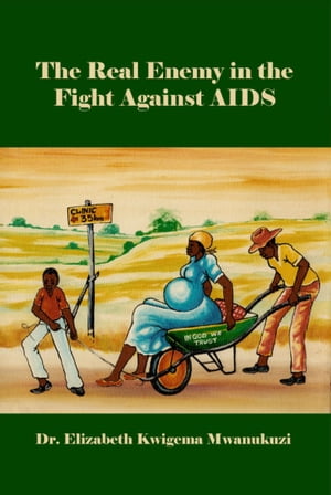 The Real Enemy in the Fight Against AIDS