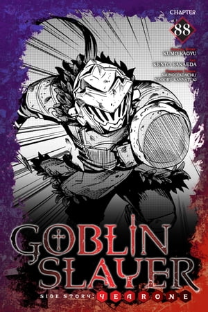 Goblin Slayer Side Story: Year One, Chapter 88