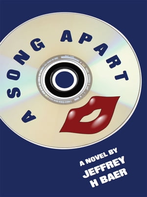 A Song Apart【電子書籍】[ Jeffrey H. Baer 