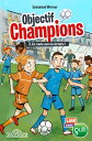 Lire avec Gulli - Objectif champions - Tome 3 - En route vers la victoire ! - Lecture roman jeunesse - D?s 8 ans