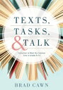 Texts, Tasks, and Talk Instruction to Meet the Common Core in Grades 9--12【電子書籍】...