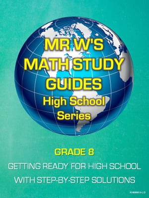 GRADE 8 - GET READY FOR HIGH SCHOOL MATHEMATICS