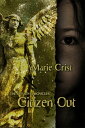 Citizen Out【電子書籍】[ Marie Crist ]