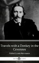 Travels with a Donkey in the Cevennes by Robert Louis Stevenson (Illustrated)【電子書籍】 Robert Louis Stevenson