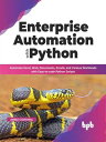 ŷKoboŻҽҥȥ㤨Enterprise Automation with Python: Automate Excel, Web, Documents, Emails, and Various Workloads with Easy-to-code Python Scripts (English EditionŻҽҡ[ Ambuj Agrawal ]פβǤʤ1,350ߤˤʤޤ